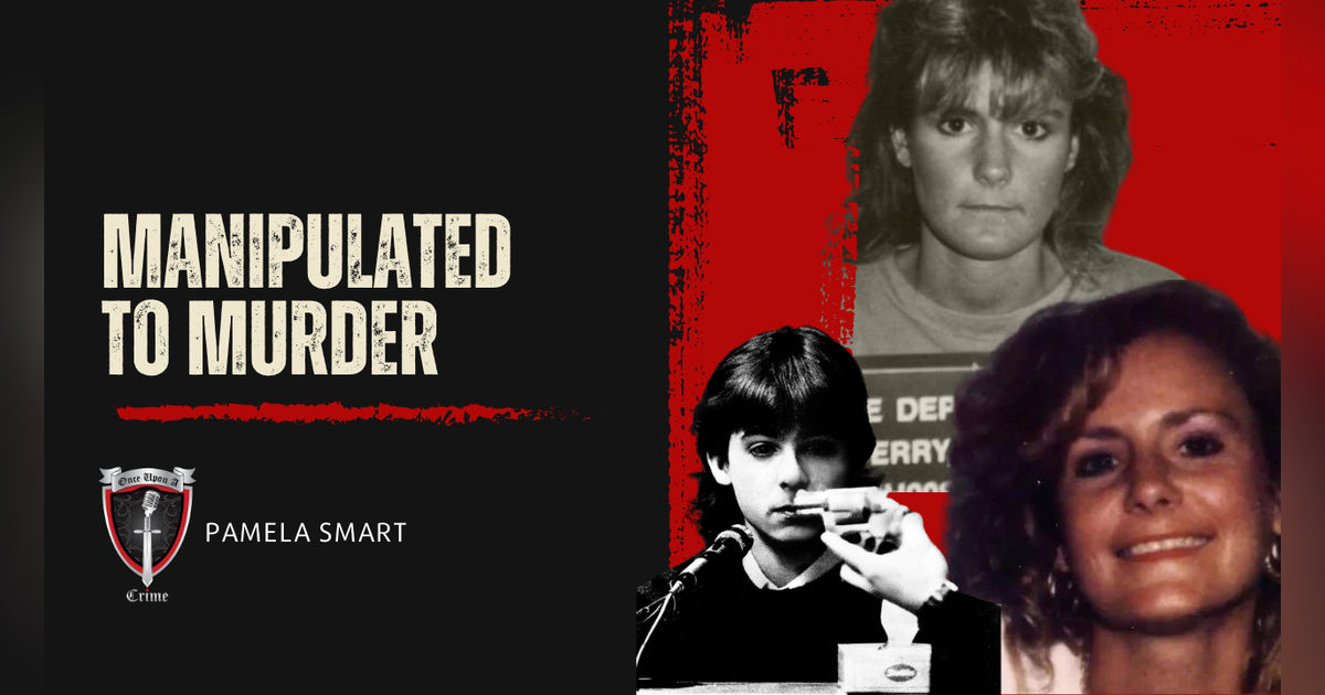 S8 Ep319: Manipulated to Murder: Pamela Smart S8 Ep319: Manipulated to Murder: Pamela Smart