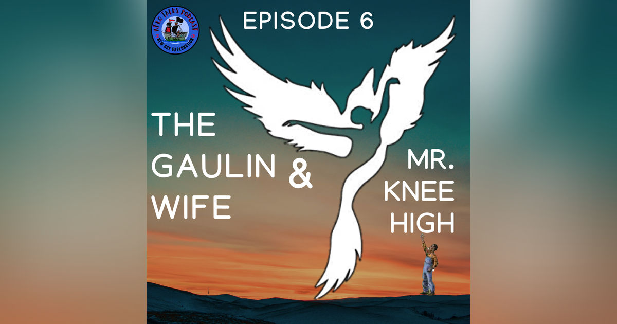 The Gaulin Wife and Mr. Knee-High The Gaulin Wife and Mr. Knee-High