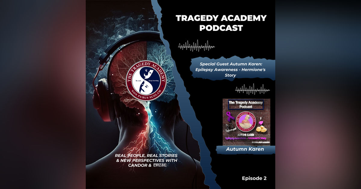 Special Guest Autumn Karen: Epilepsy Awareness - Hermione's Story