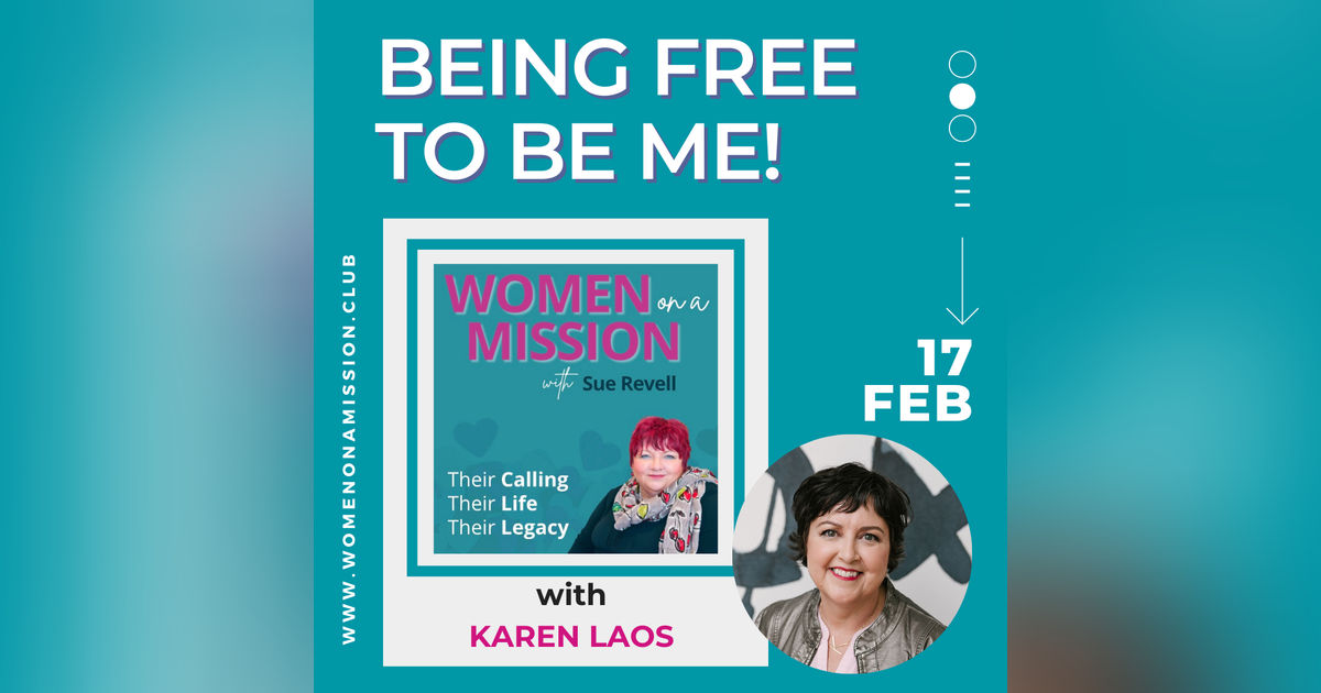 Episode 29: Being Free To Be Me with Karen Laos Episode 29: Being Free To Be Me with Karen Laos