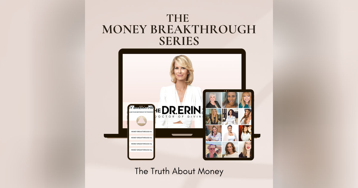 Money Breakthrough - The Truth about Money [7 of 12 Series]