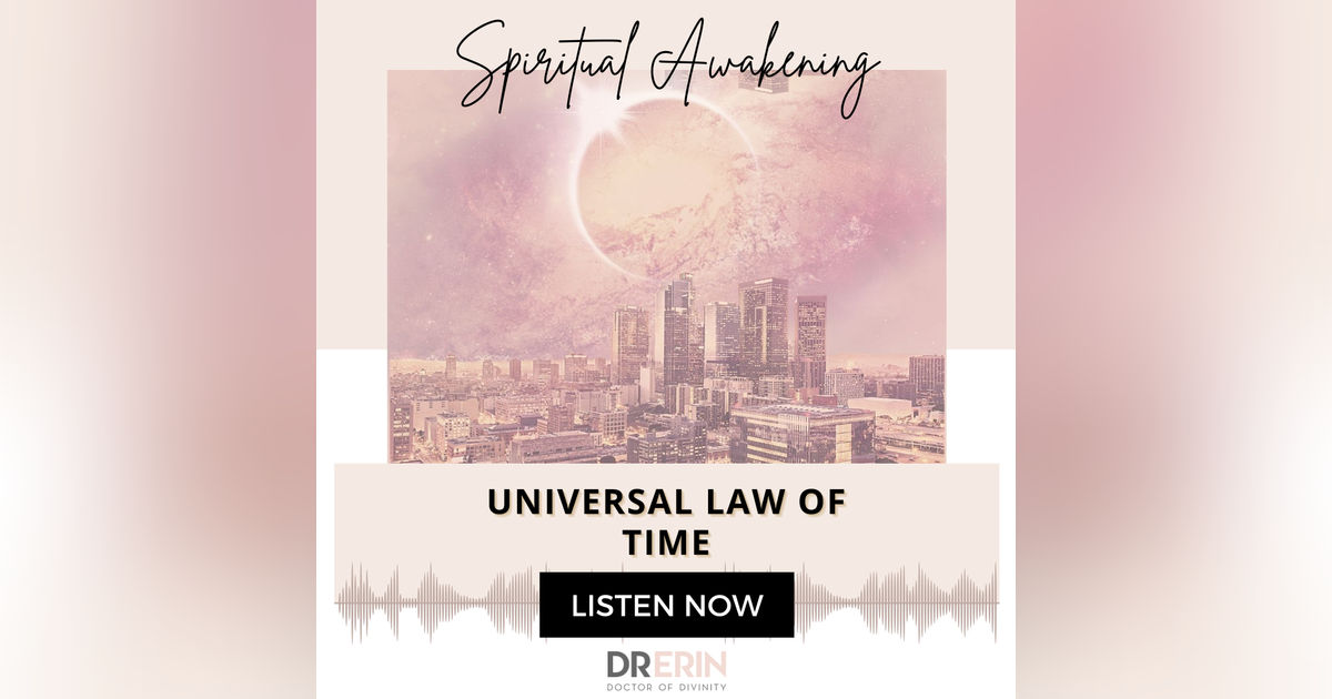 UNIVERSAL LAW OF TIME {15 OF 52 SERIES}