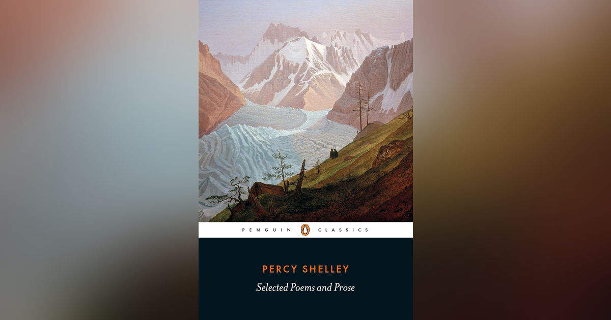 464 Percy Bysshe Shelley - The Mature Years 464 Percy Bysshe Shelley - The Mature Years