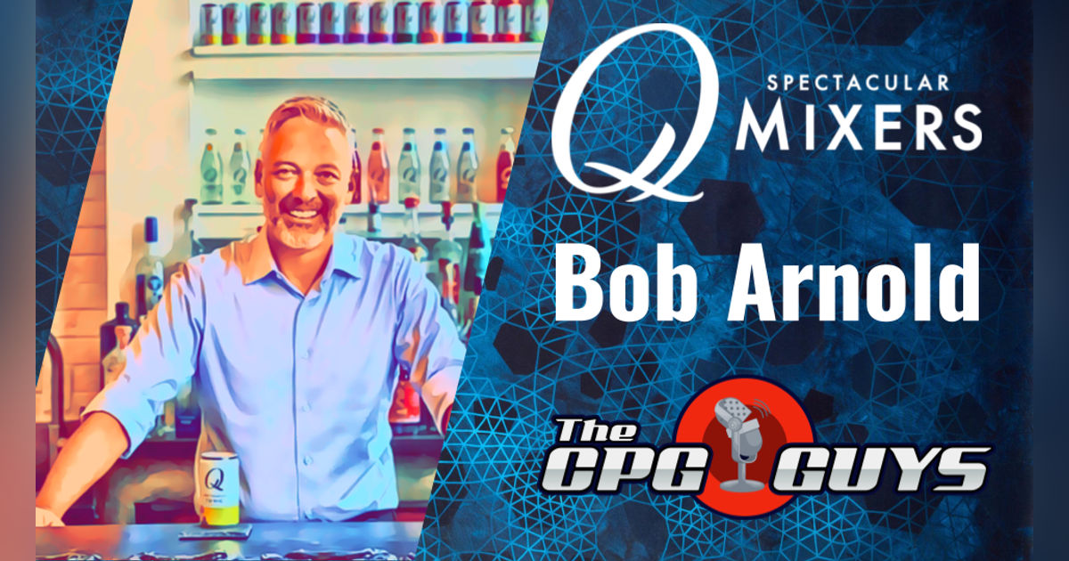 Cocktail Renaissance with Q Mixers' Bob Arnold