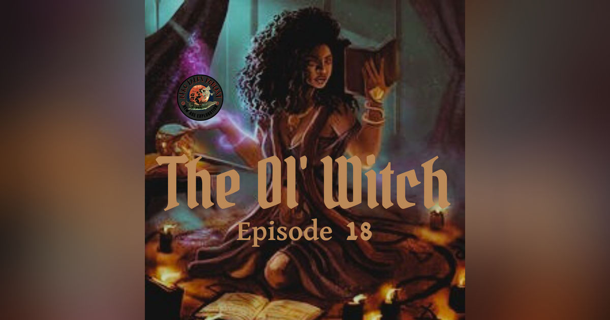 The Ol' Witch The Ol' Witch