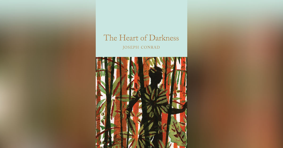 110 Heart of Darkness – Then and Now 110 Heart of Darkness – Then and Now