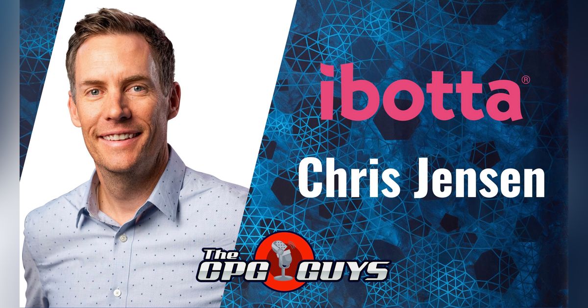 Building Consumer Loyalty Through Mobile Platforms with Ibotta's Chris Jensen