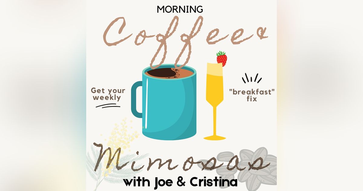 Morning Coffee and Mimosas Podcast