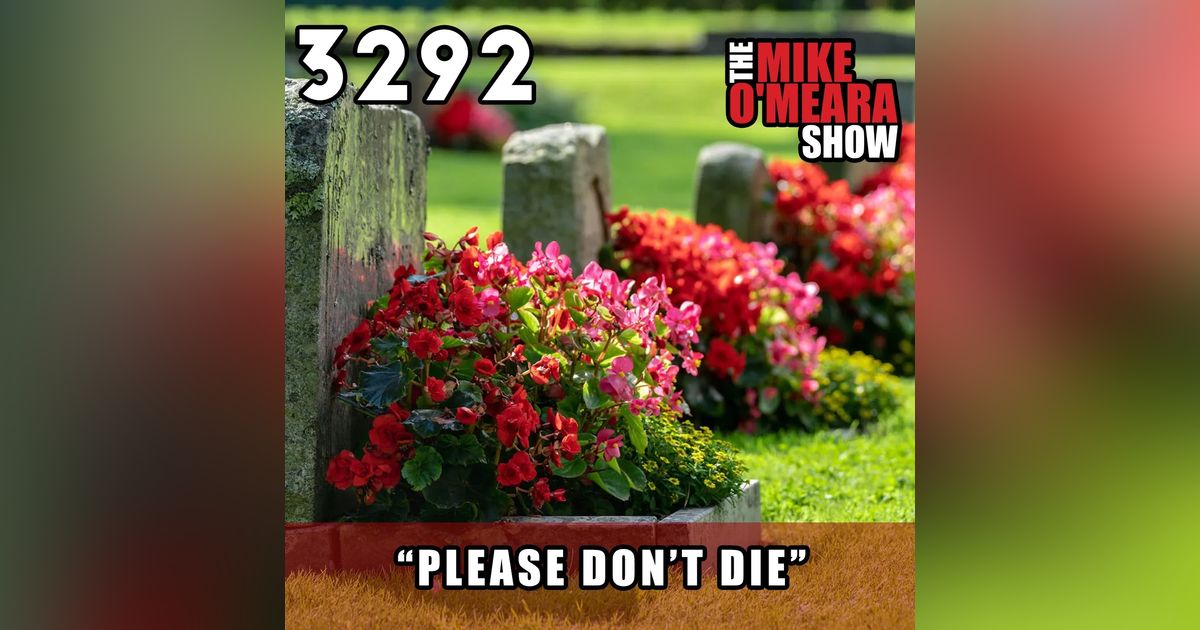 #3292: "Please Don't Die"