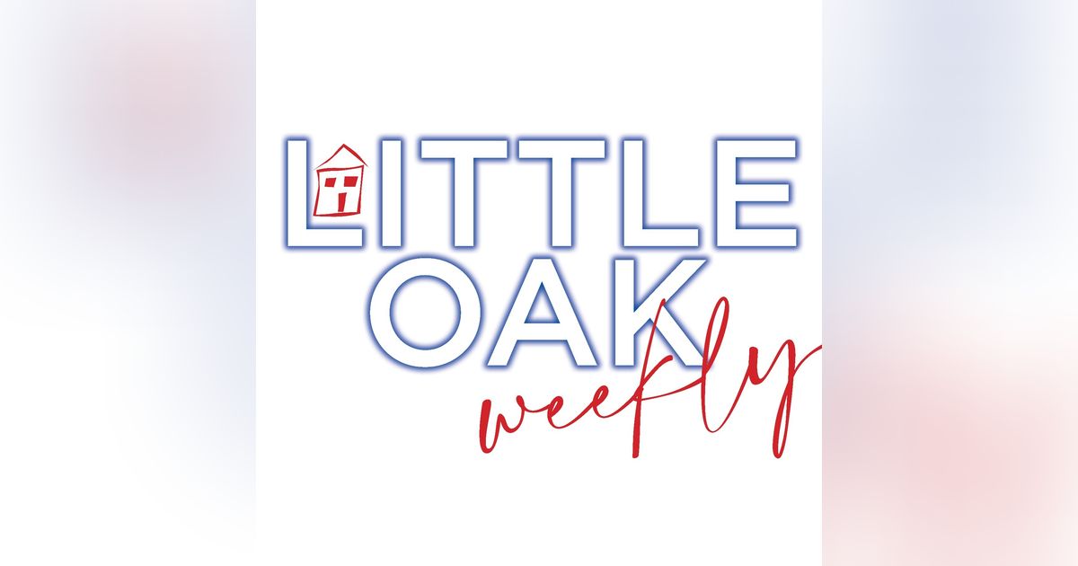 Little Oak Weekly