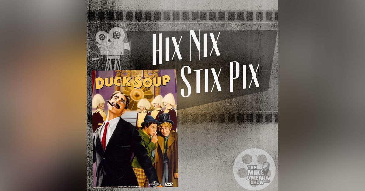 Hix Nix Stix Pix - Duck Soup