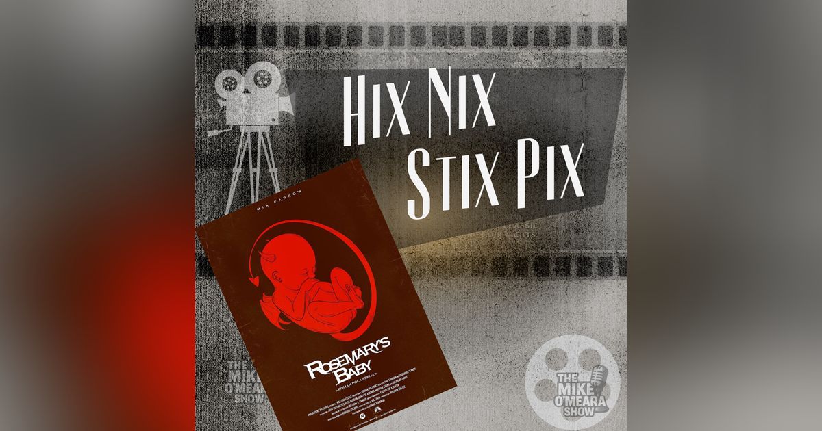 Hix Nix Stix Pix - Rosemary's Baby