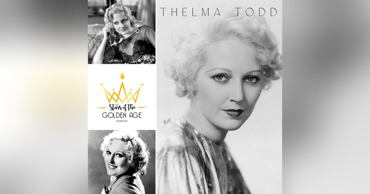 Thelma Todd (Part Two)