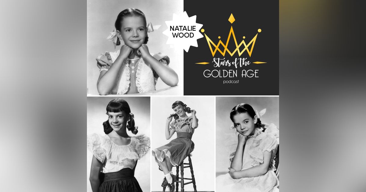 Natalie Wood (Part One)