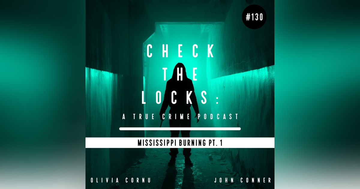 Mississippi Burning Pt. 1