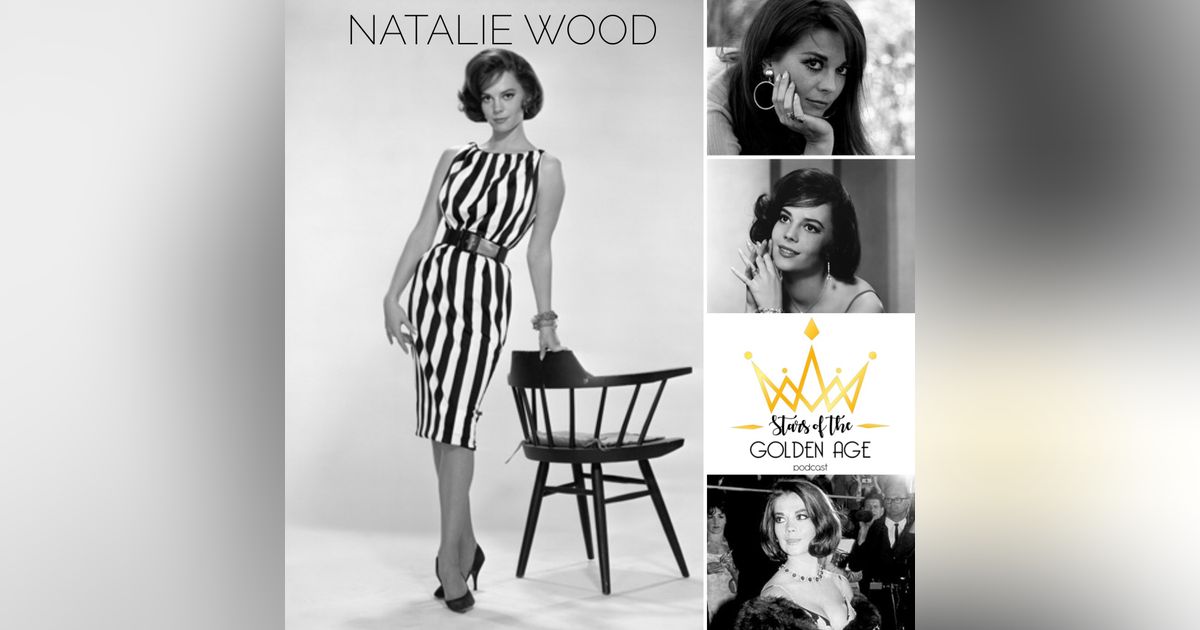 Natalie Wood (Part Three)