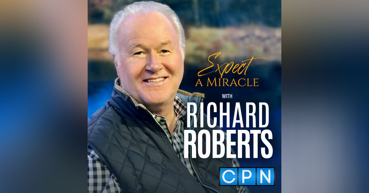 A Heritage of Miracles with Richard Roberts