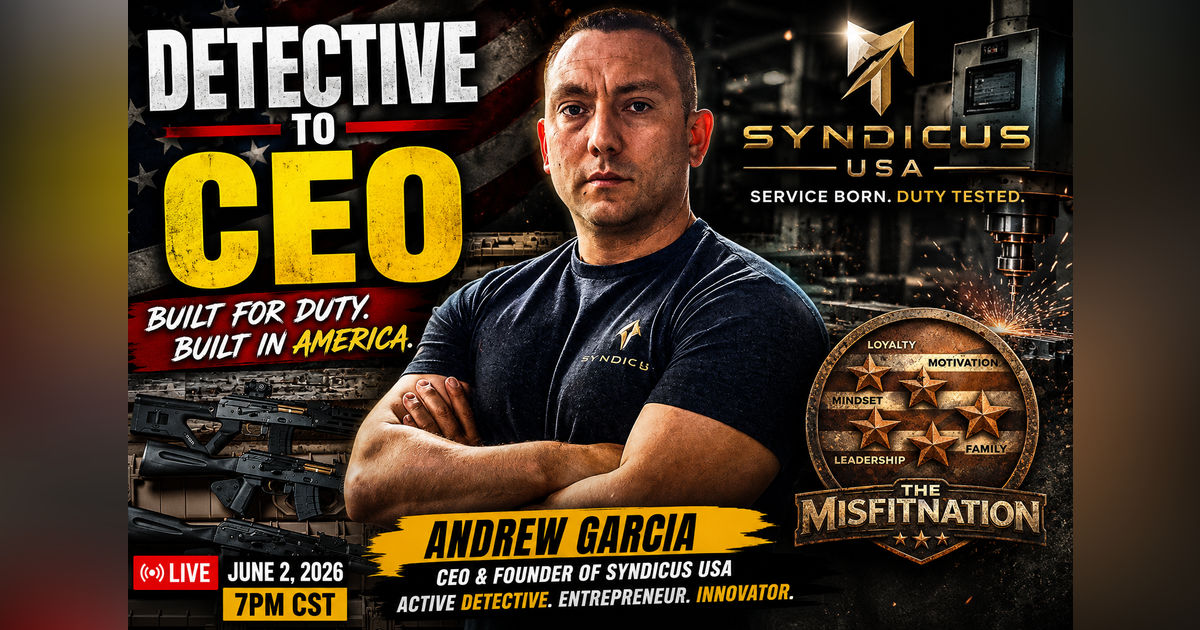 From Detective to CEO: Andrew Garcia on Leadership, Adversity, and Building a New Mission