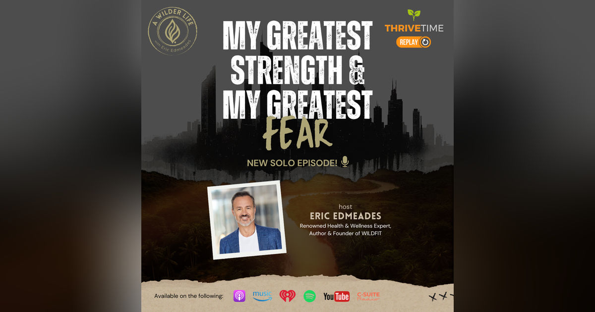 My Greatest Strength and My Greatest Fear