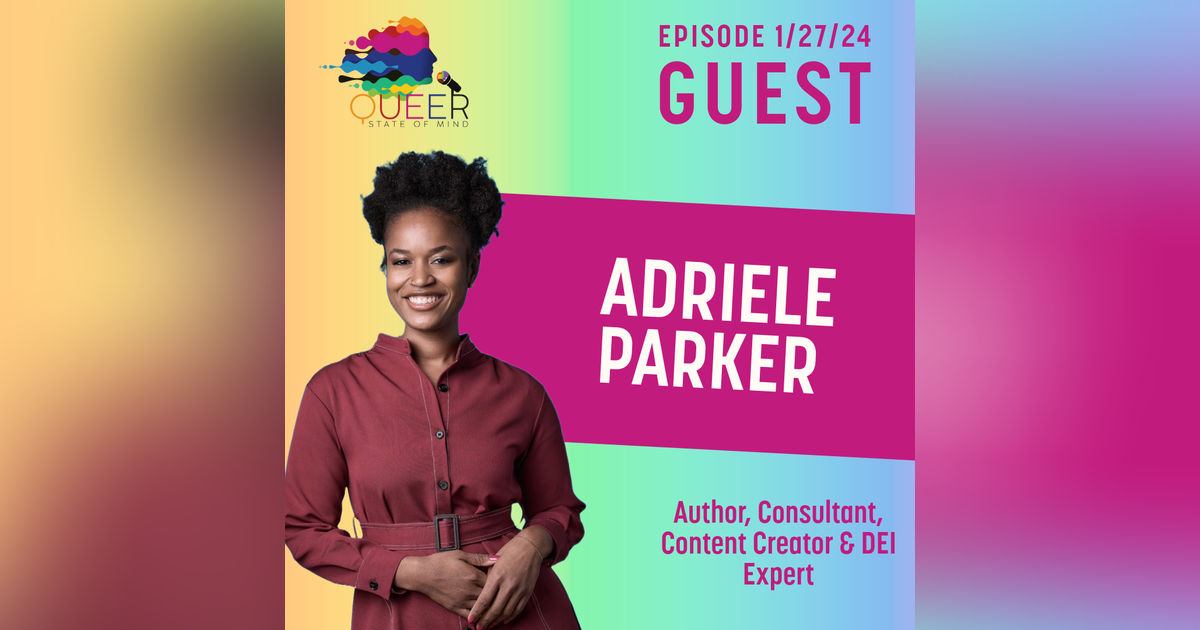 Episode 807 Part 2: Interview with Adriele Parker
