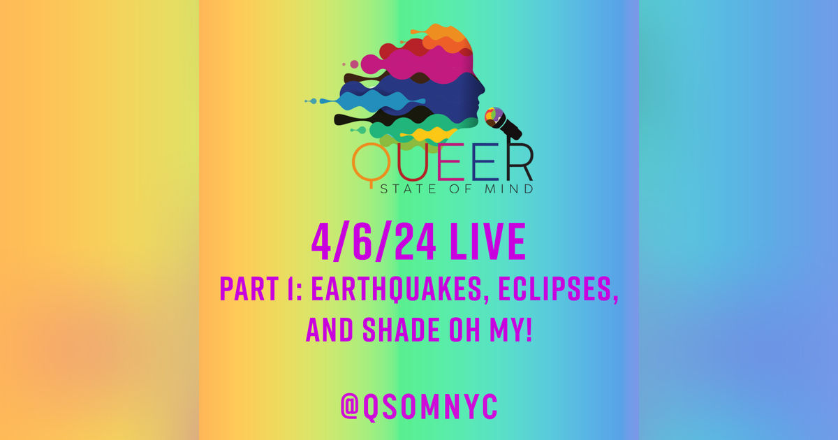 Episode 813 Part 1: Earthquakes, eclipses and shade - Oh my!