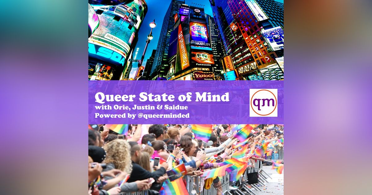 QSOM 11/26: Happy Birthday, Queer State of Mind QSOM 11/26: Happy Birthday, Queer State of Mind