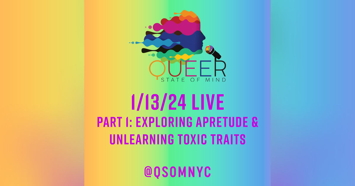 Episode 805 Part 1: Exploring Apretude & Unlearning Toxic Traits