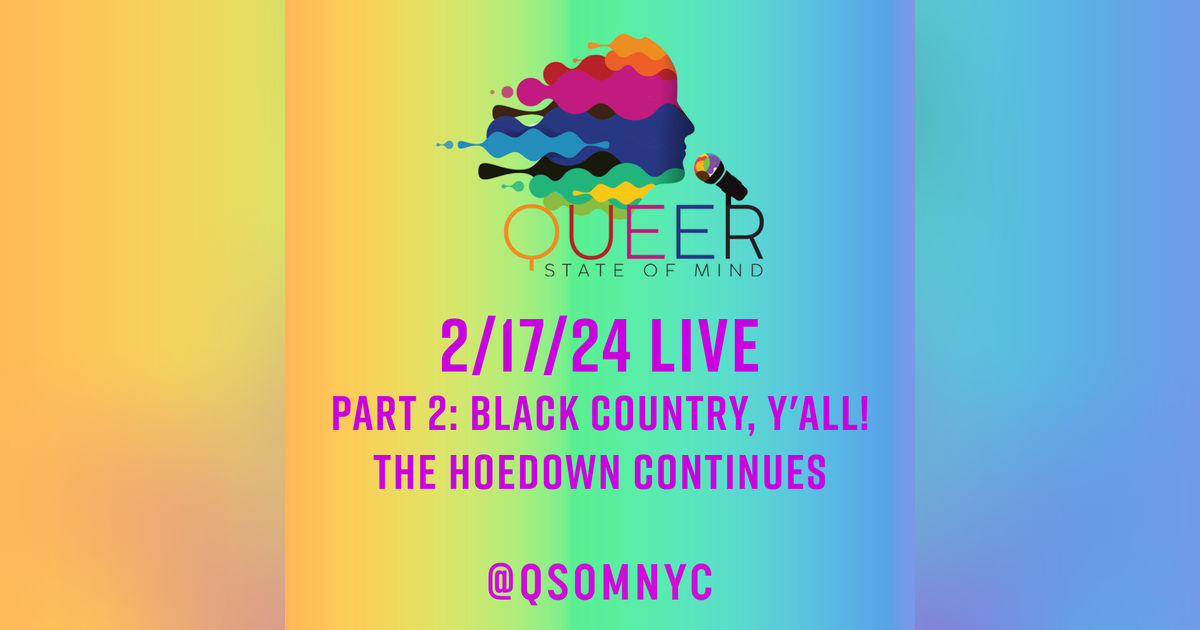 Episode 809 Part 2: Black Country, Y'all! The Hoedown Pt. 2