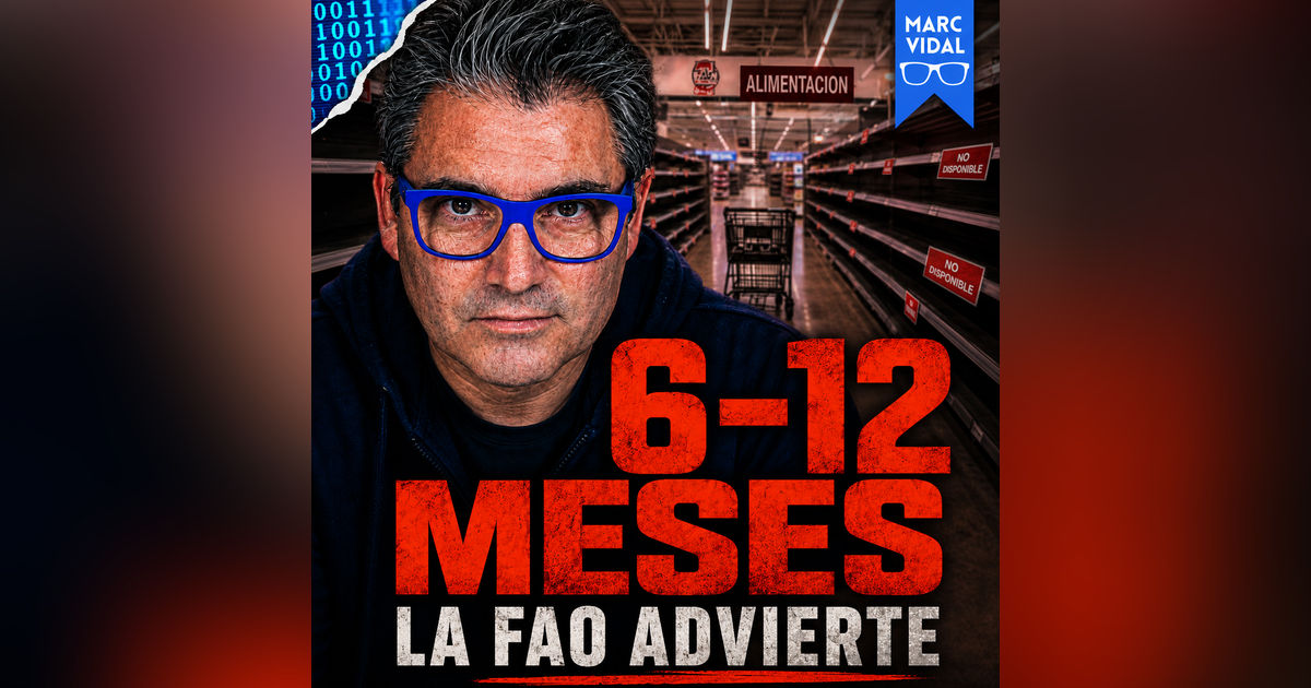 De seis a doce meses: la alerta alimentaria de la FAO que no sale en los telediarios