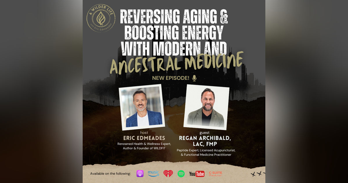 Reversing Aging and Boosting Energy with Modern and Ancestral Medicine
