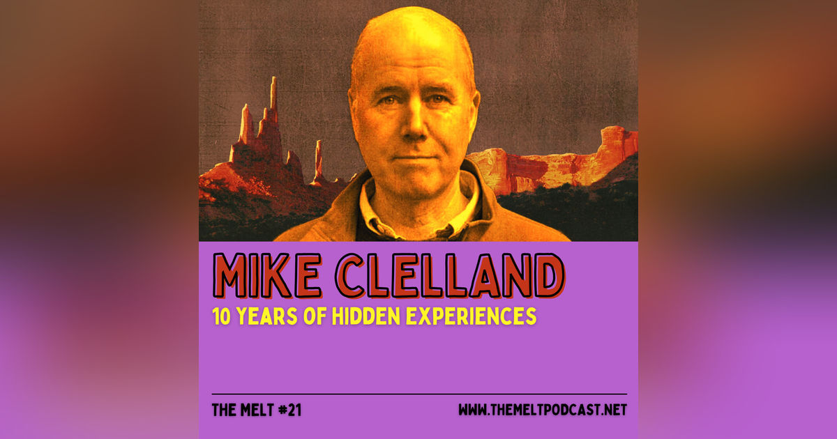 Mike Clelland | 10 Years of Hidden Experiences