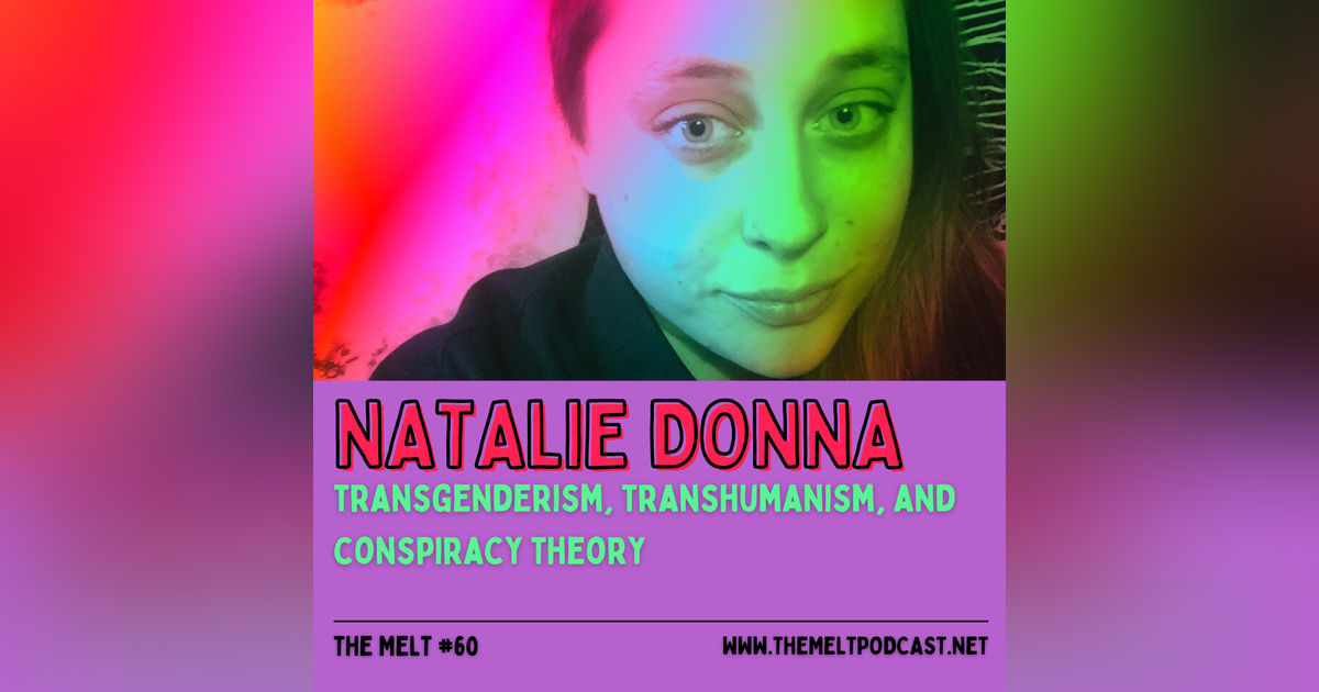 Natalie Donna | Transgenderism, Transhumanism, and Conspiracy Theory