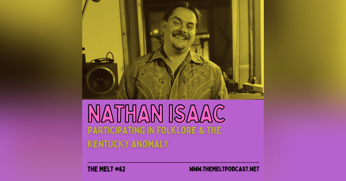 Nathan Isaac | Participating in Folklore & The Kentucky Anomaly