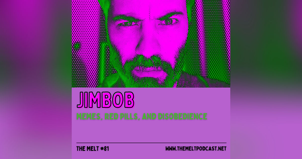JimBob | Memes, Red Pills, and Disobedience