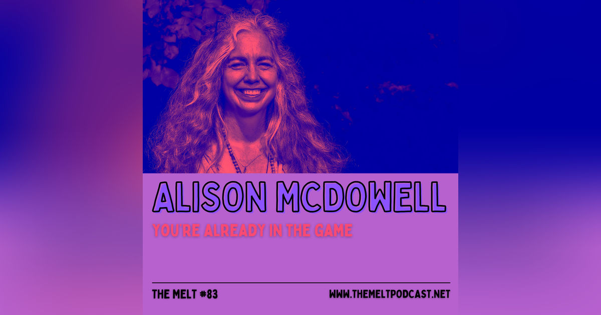 Alison McDowell | You're Already in the Game