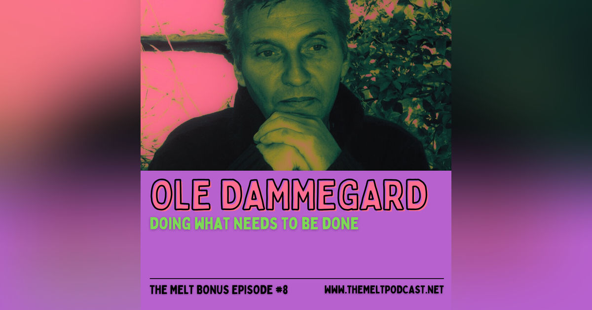 Patreon & Locals Bonus Episode: Ole Dammegard | Doing What Needs to Be Done