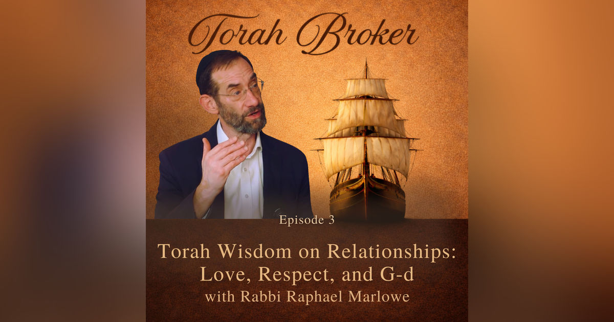 Relationships include Respect, Love, and G-d