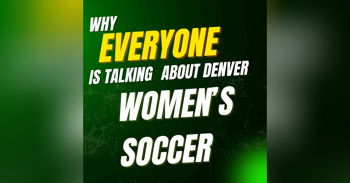 The Rise of Women's Soccer in Denver