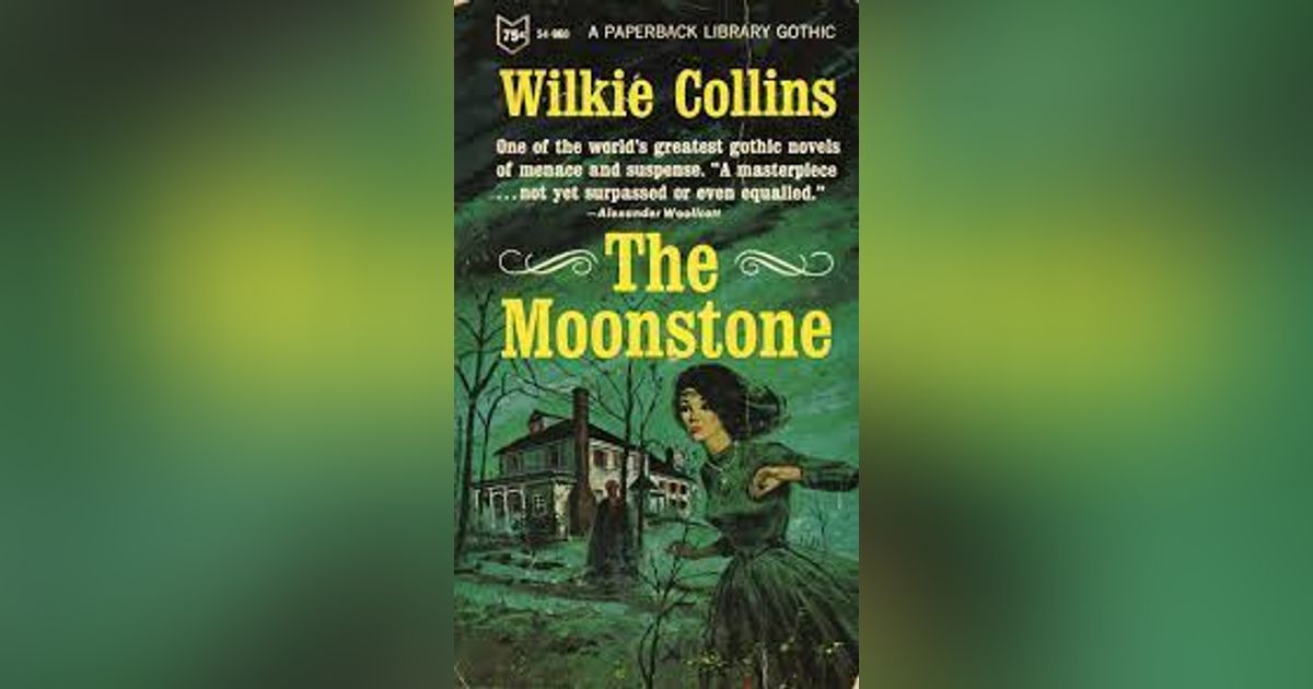 THE MOONSTONE (5TH NARRATIVE-FRANKLIN BLAKE) THE MOONSTONE (5TH NARRATIVE-FRANKLIN BLAKE)