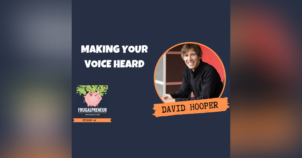 Making Your Voice Heard with David Hooper