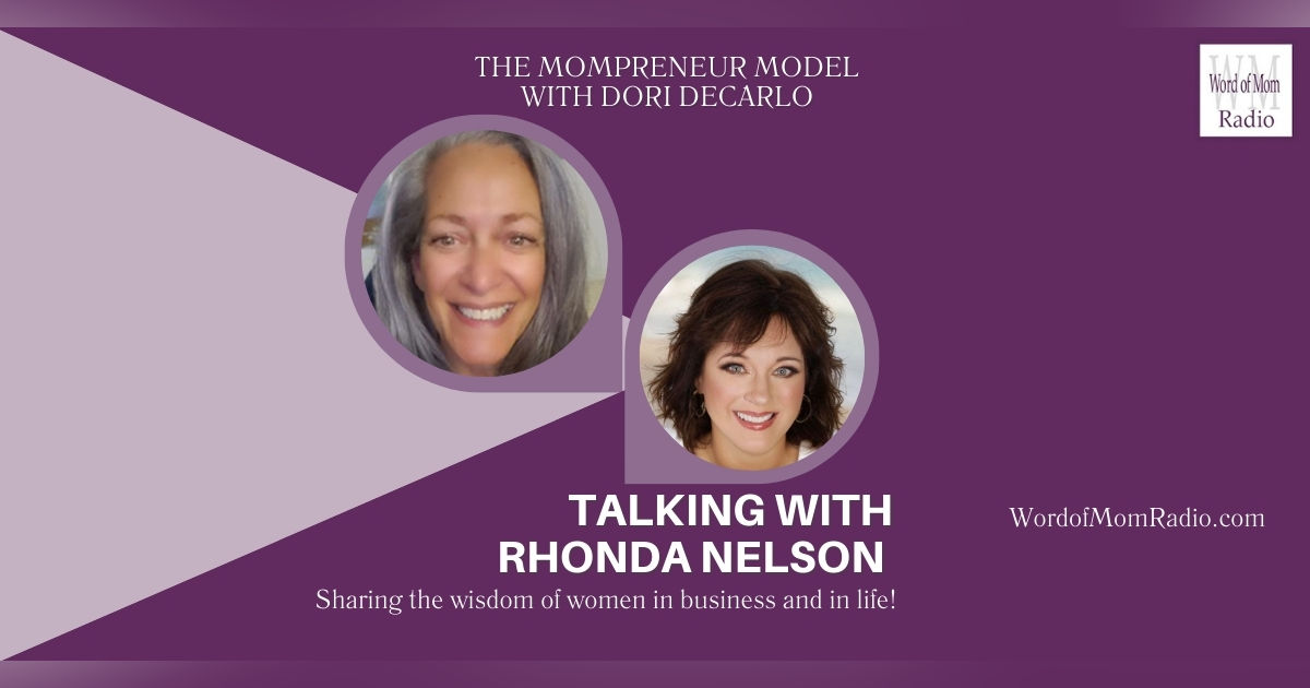 Rhonda Nelson Joins Dori DeCarlo on The Mompreneur Model