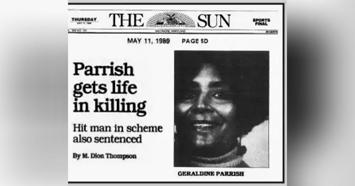 Season TWELVE (WITNESS INTIMIDATION/LIFE INSURANCE MOTIVE MURDERS) Episode 9 Geraldine Brown Parrish & (UNSOLVED) Alva Jean Parris Season TWELVE (WITNESS INTIMIDATION/LIFE INSURANCE MOTIVE MURDERS) Episode 9 Geraldine Brown Parrish & (UNSOLVED) Alva Jean Parris