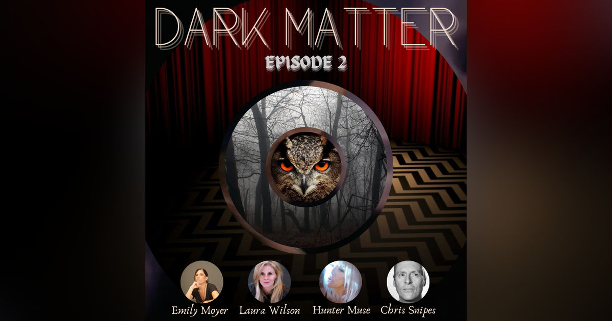 Patreon & Locals Limited Series: Dark Matter | Episode 2 (S01 E02)