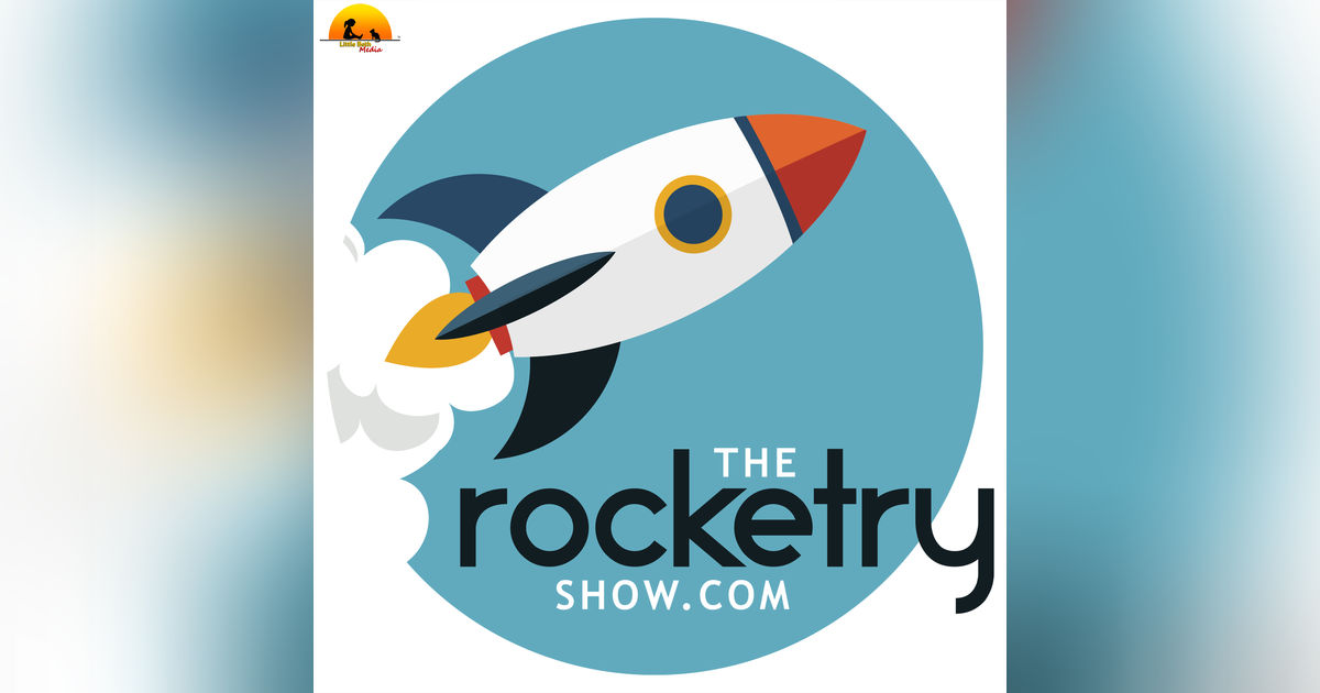 [The Rocketry Show] # 68: Workshop Talk & Your Feedback