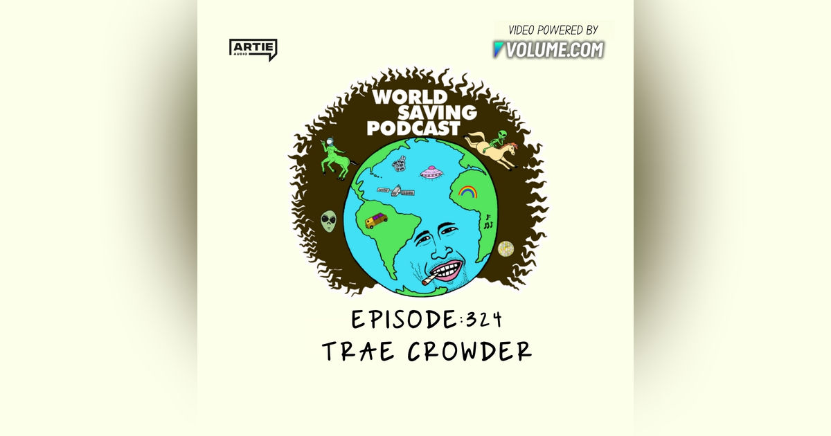 EP 324: Trae Crowder EP 324: Trae Crowder
