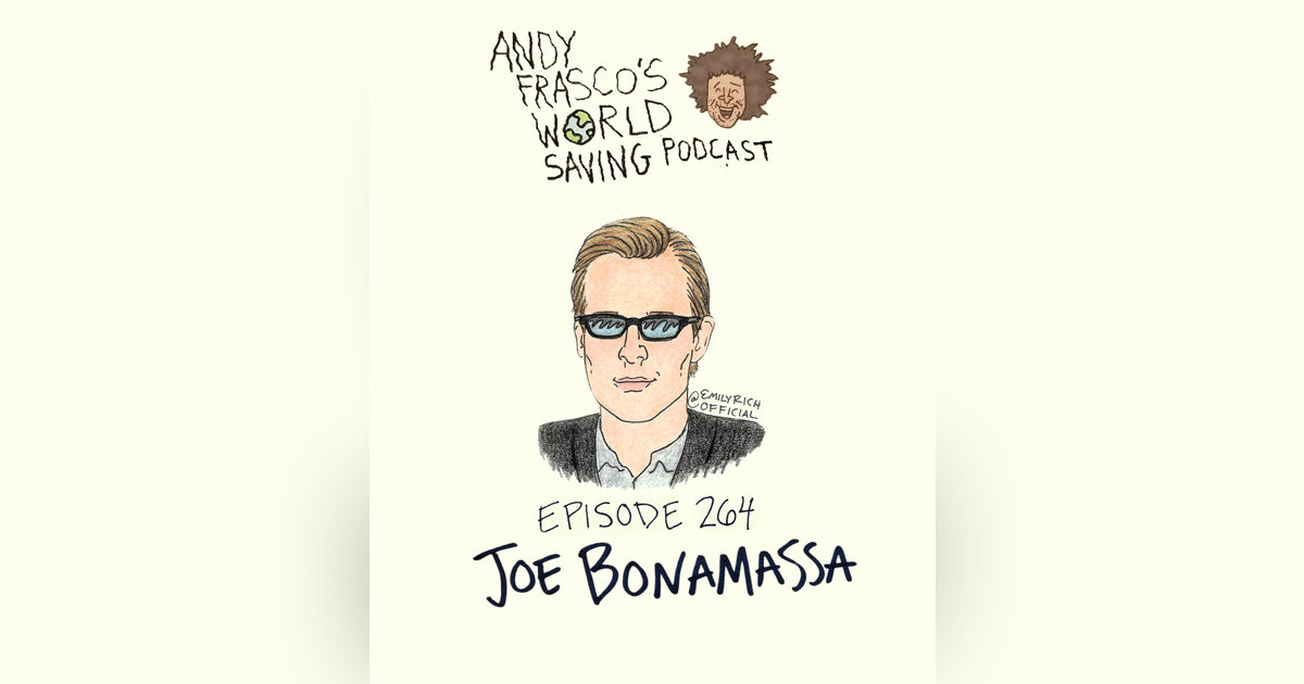 EP 264: Joe Bonamassa EP 264: Joe Bonamassa