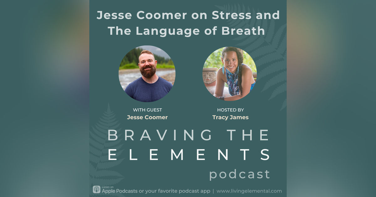 S3:E13 Stress and The Language of Breath with Jesse Coomer