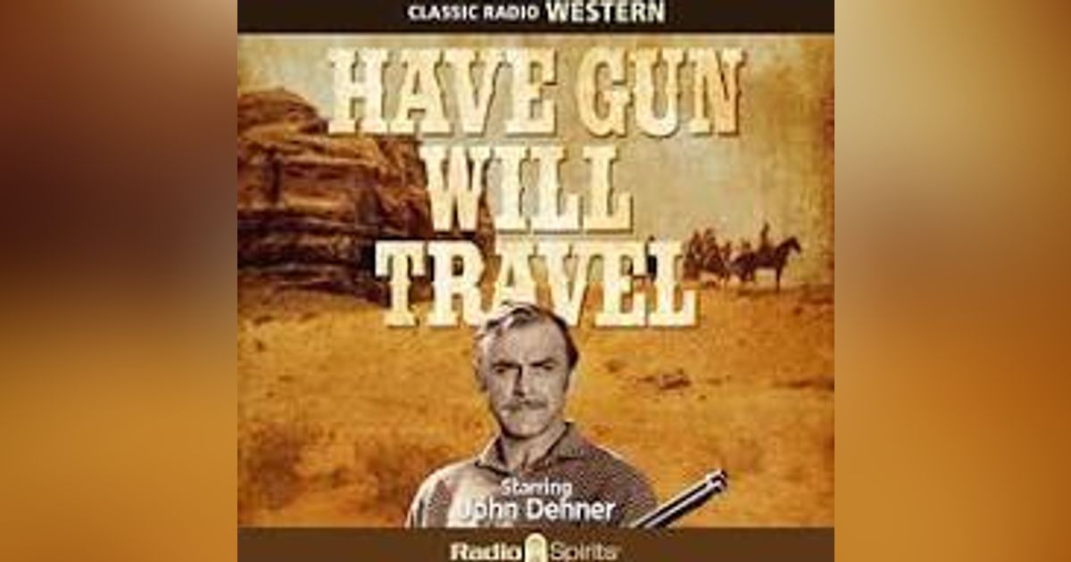 THE BOSS and BRING HIM BACK ALIVE    HAVE GUN WILL TRAVEL W JOHN DEHNER AS PALADIN