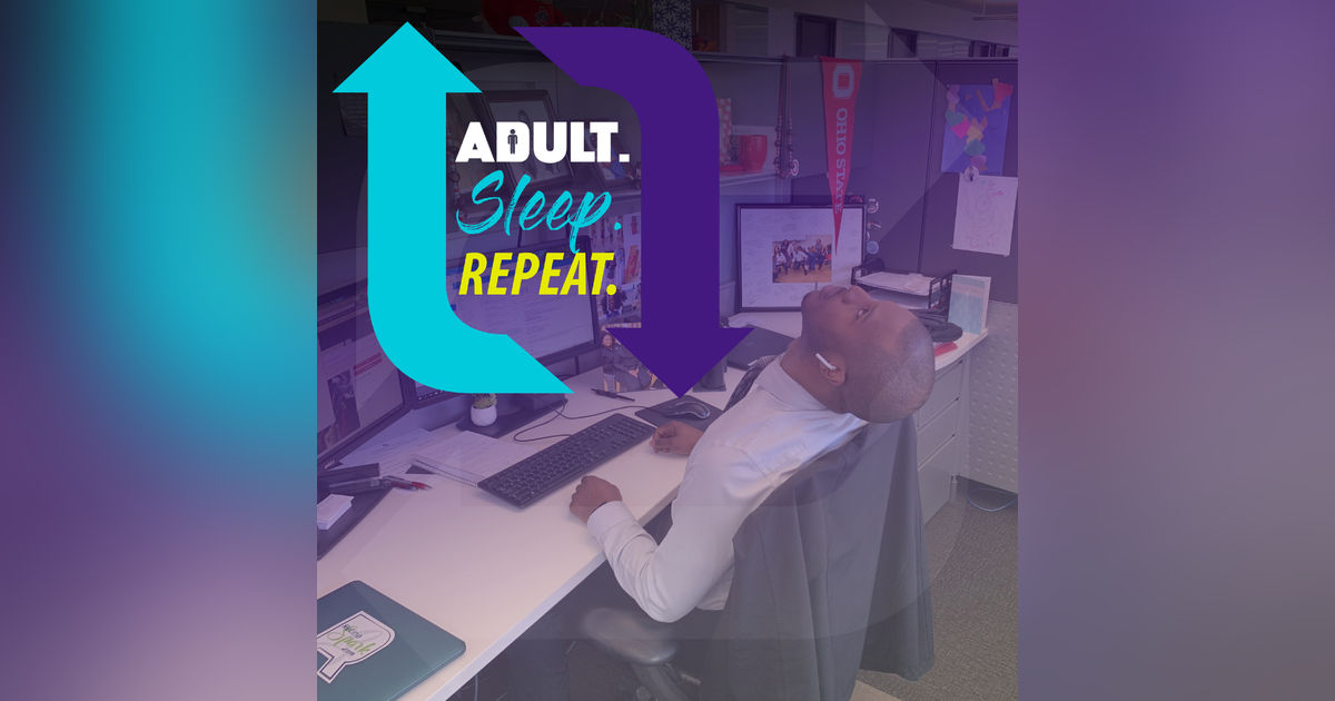 Adult. Sleep. Repeat.