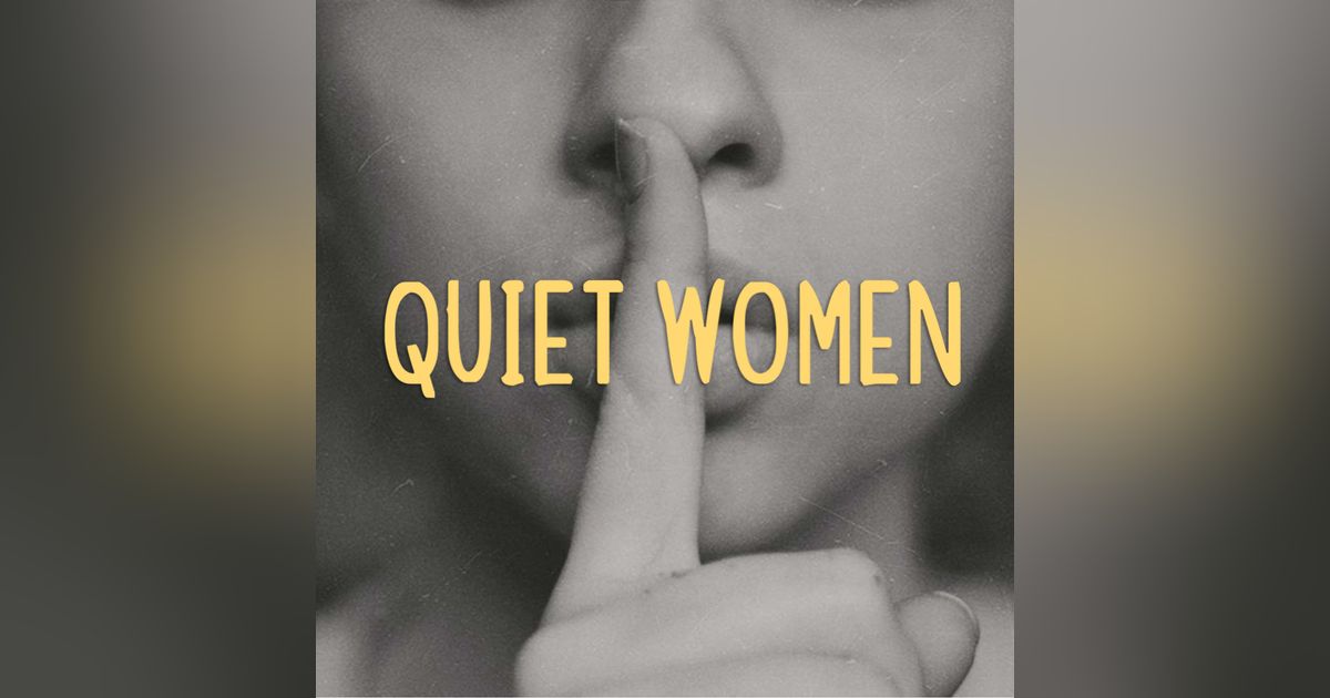 Quiet Women